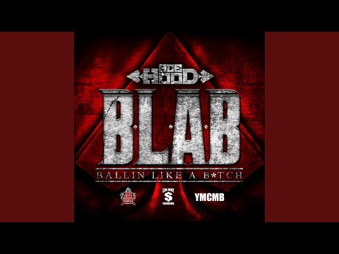 B.L.A.B. (Ballin Like A B*tch) (Edited Version)