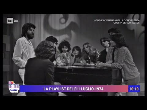 La Playlist dell'11 luglio 1974 - Unomattina estate 11/07/2024