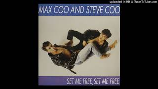 Max Coo & Steve Coo - Set Me Free, Set Me Free (@ UR Service Version)