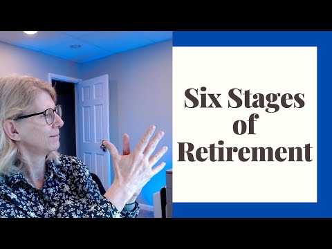 Retirement -- What are the Six stages?