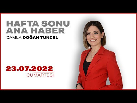 #CANLI | Damla Doğan Tuncel ile Hafta Sonu Ana Haber | 23 Temmuz 2022 | #HalkTV