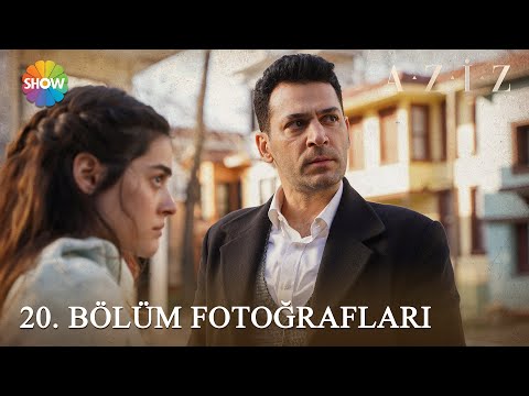 Aziz 20. Bölüm Fotoğrafları! 📸