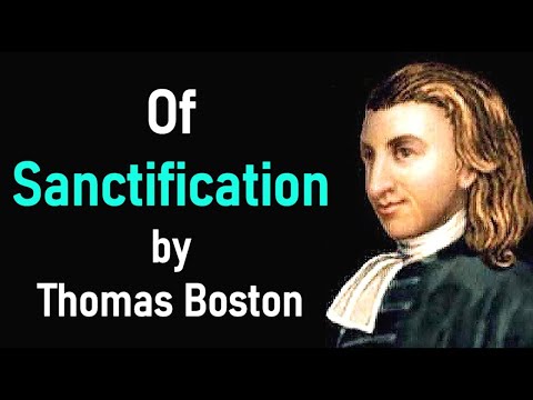 OF SANCTIFICATION - THOMAS BOSTON