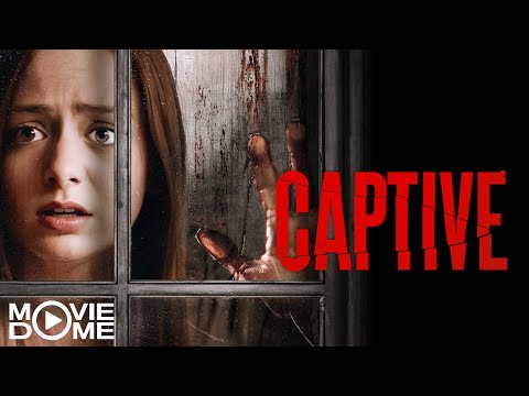 CAPTIVE - (abduction thriller movie, young girl gets kidnapped) - Full Movie