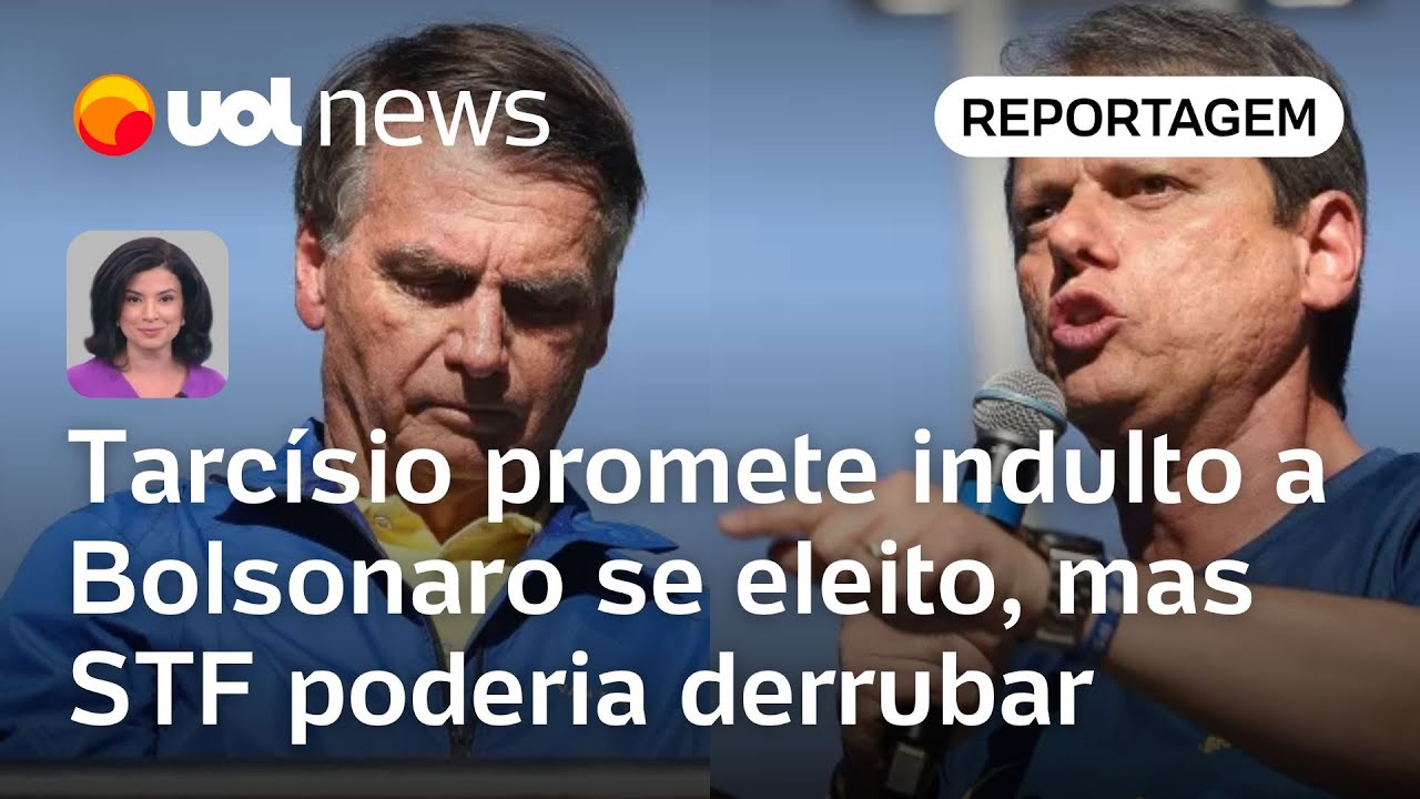 Tarcísio de Freitas promete indulto a Bolsonaro se eleito mas STF poderia derrubar | Raquel Landim