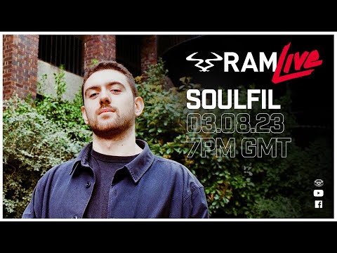 RAMLIVE - SOULFIL - 03.08.23 - 7pmGMT