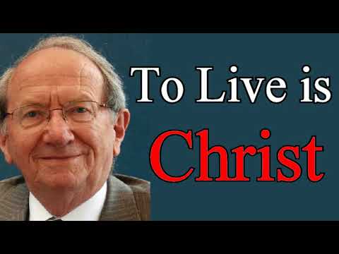 To Me to Live is Christ - Iain Murray / Christian Audio Sermons