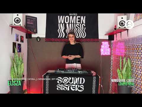Soundsisters - HŌRA حُرّة Sessions with Elisza - EP9
