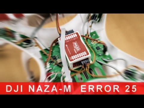 DJI Phantom #55 - Naza-M Error 25 beheben - UCfV5mhM2jKIUGaz1HQqwx7A