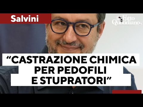 Salvini torna alla carica: "Castrazione chimica per pedofili e stupratori, c'è un emendamento Lega"