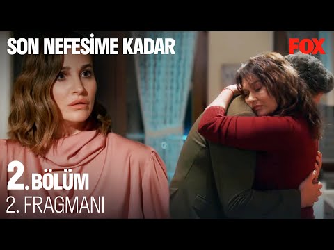 Son Nefesime Kadar 2. Bölüm 2. Fragmanı @Son Nefesime Kadar