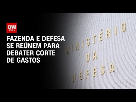 Fazenda e Defesa se reúnem para debater corte de gastos | CNN 360º