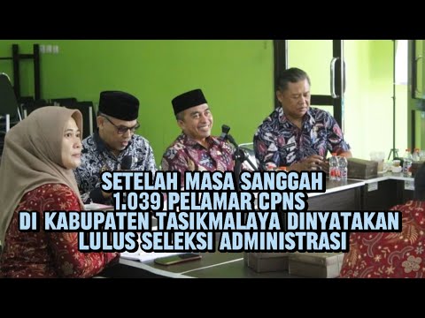 Setelah Masa Sanggah, 1.039 Pelamar CPNS di Kab Tasikmalaya Dinyatakan Lulus Seleksi Administrasi