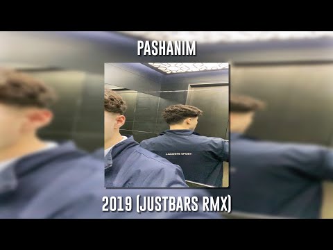 Pashanim - 2019 [Justbars RMX] (Speed Up)