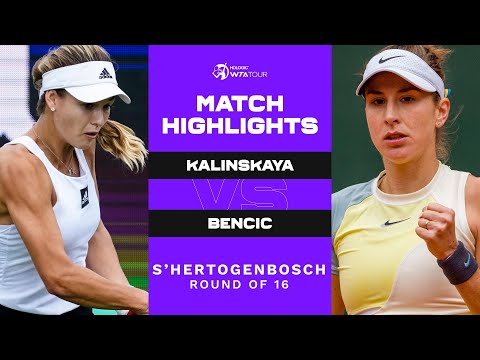 Anna Kalinskaya vs. Belinda Bencic | 2022 s-Hertogenbosch Round of 16 | WTA Match Highlights