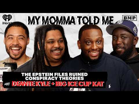 S6 E30: The Epstein Files Ruined Conspiracy Theories (with Deante Kyle + Big Ice Cup Kat)