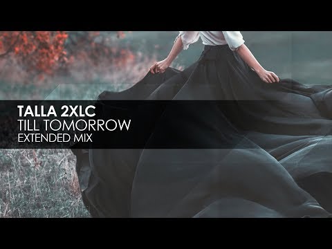 Talla 2XLC - Till Tomorrow - UCvYuEpgW5JEUuAy4sNzdDFQ