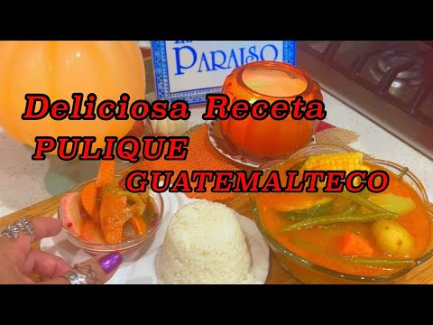 Pulique de pollo Guatemalteco delicioso #guatemalafood
