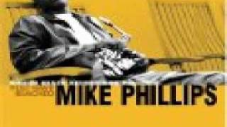 Mike Phillips - Will You Stick With Me.wmv