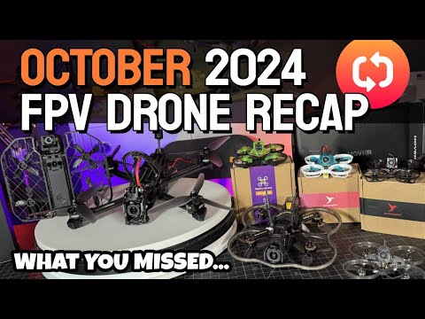 Oct 2024 Fpv Drone Releases - RECAP Roundup. - UCwojJxGQ0SNeVV09mKlnonA