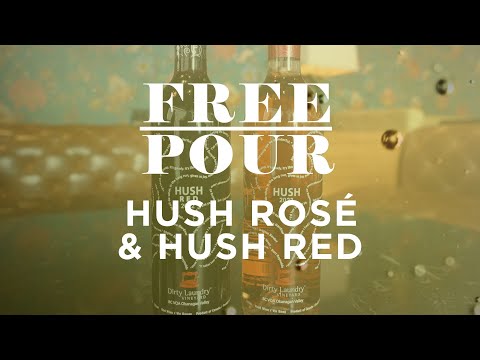FREE POUR | Dirty Laundry Hush Rosé &amp; Hush Red