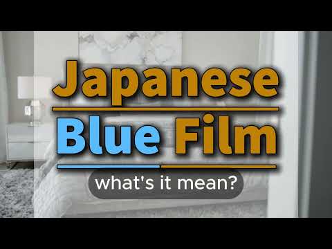 What does Japanese Blue Film mean | Japanese Blue Film meaning explained