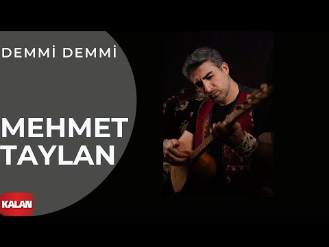 Mehmet Taylan - Demmi Demmi I Ruzname - E.P. © 2022 Kalan Müzik