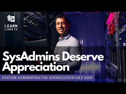 Unsung Heroes - SysAdmins are Recognized on System Administrator Appreciation Day
