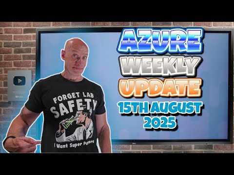Azure Update - 15th August 2025