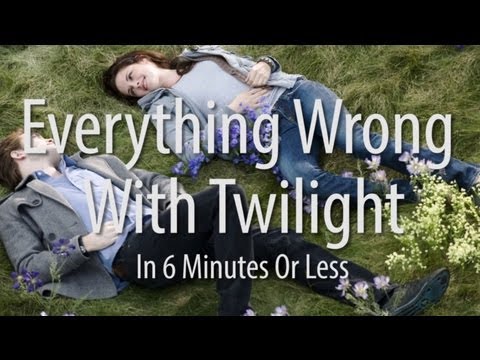 Everything Wrong With Twilight In 6 Minutes Or Less - UCYUQQgogVeQY8cMQamhHJcg