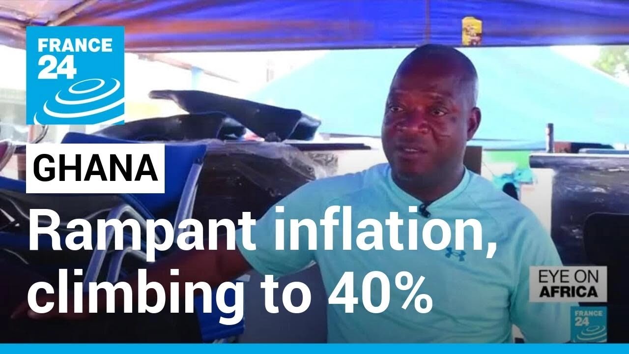 Ghana economic crisis: Inflation affecting both business and consumers • FRANCE 24 English