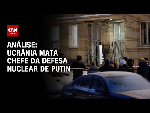 Análise: Ucrânia mata chefe da defesa nuclear de Putin | WW