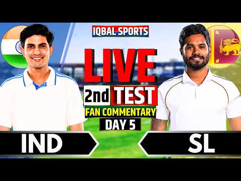 🔴LIVE: India vs Sri Lanka Fan Commentary, 2nd Test Day 5| Live Cricket Match Today | IND vs SL Live
