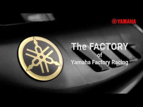The FACTORY of Yamaha Factory Racing