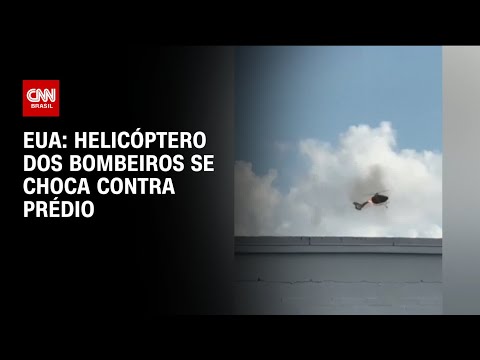 EUA: Helicóptero dos bombeiros se choca contra prédio | CNN PRIME TIME
