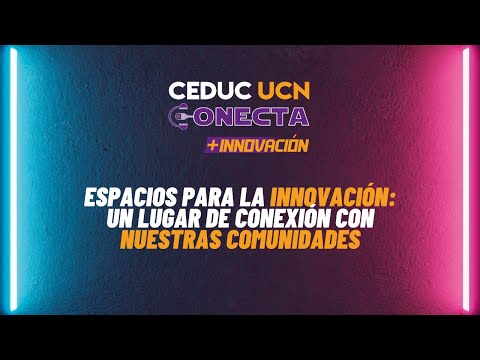 Espacios para la Innovación: Un lugar de conexión con nuestras comunidades