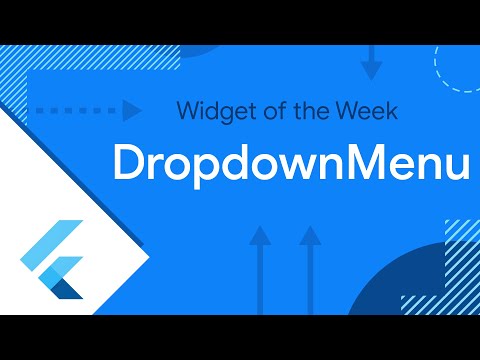 DropdownMenu (Widget of the Week)