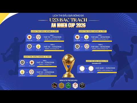 TRỰC TIẾP l FC KHU II vs FC KHU III l GIẢI BÓNG ĐÁ TỨ HÙNG U23 BAC TRACH CUP AN NHIEN 2026