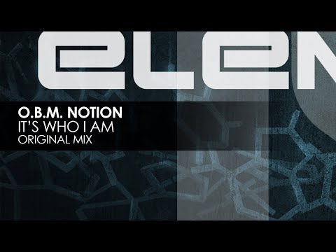 O.B.M Notion - It's Who I Am - UCvYuEpgW5JEUuAy4sNzdDFQ