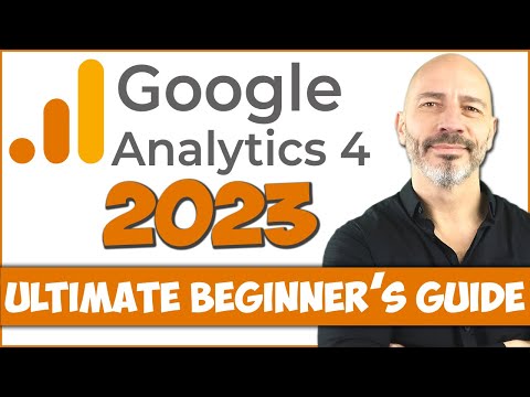 GOOGLE ANALYTICS 4 Tutorial (2022) - Ultimate GA4 Beginner’s Guide