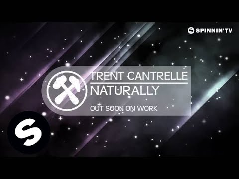 Trent Cantrelle - Naturally (Available August 6) - UCpDJl2EmP7Oh90Vylx0dZtA