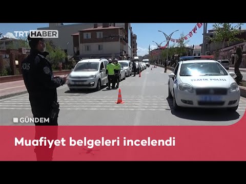 Kısıtlamadan muaf olanlara sıkı denetim