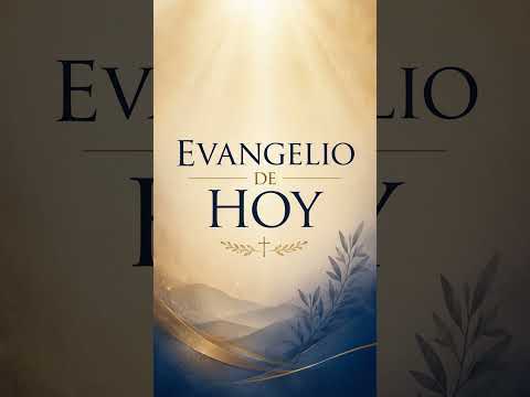 Acompáñanos todos los días en el Santo Evangelio