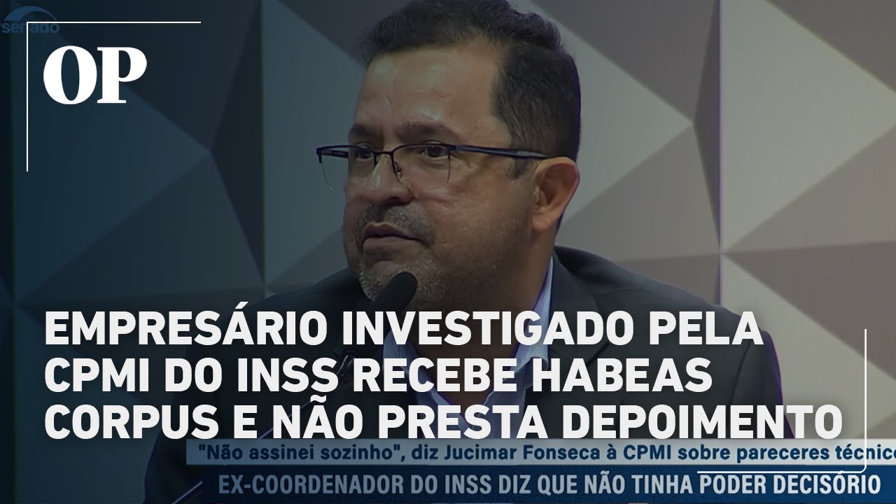 Empresário investigado pela CPMI do INSS recebe habeas corpus e não presta depoimento TV Online Empresário investigado pela CPMI do INSS recebe habeas corpus e não presta depoimento