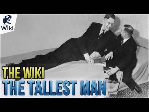 Get To Know The Tallest Man In History - UCXAHpX2xDhmjqtA-ANgsGmw