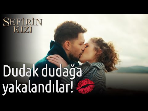 Dudak Dudağa Yakalandılar | Sefirin Kızı 💋💋