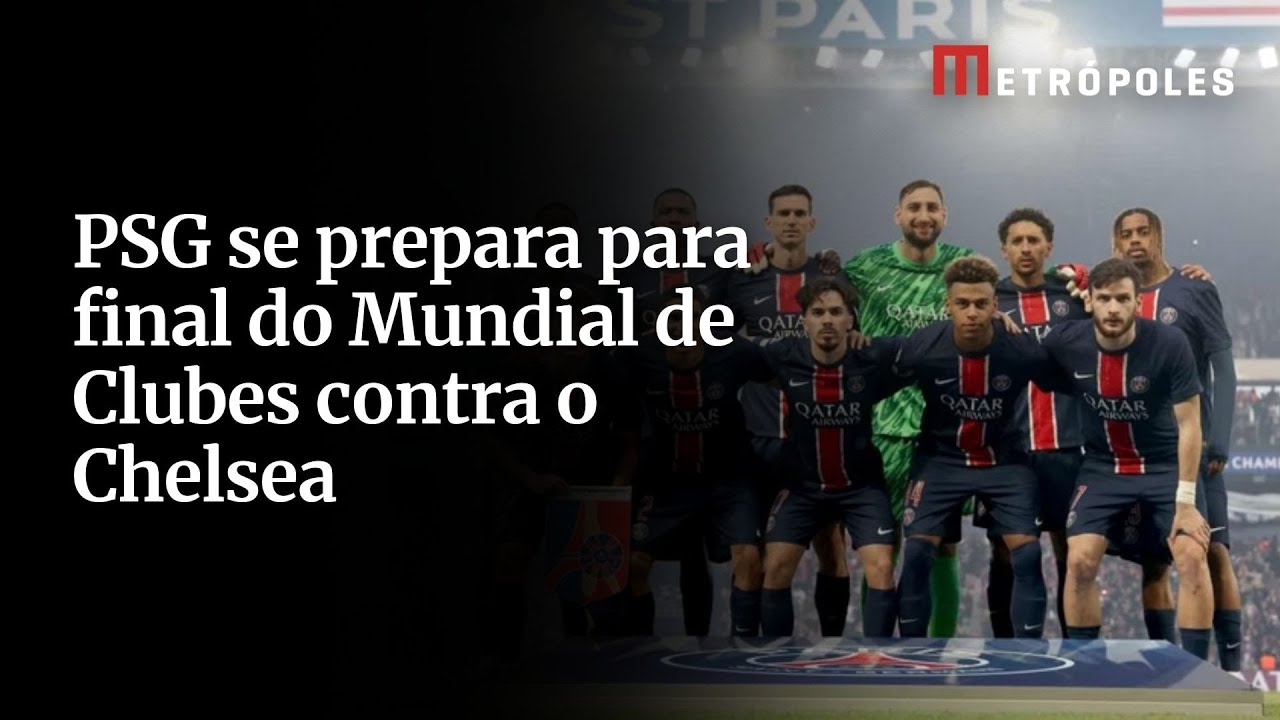 PSG se prepara para final do Mundial de Clubes contra o Chelsea