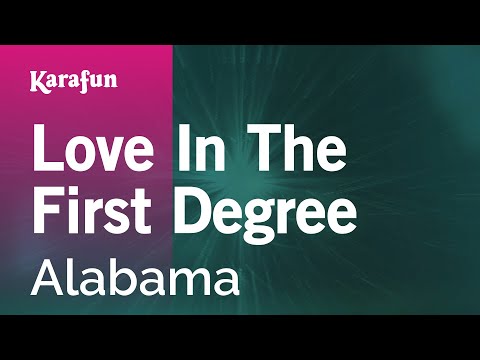 Karaoke Love In The First Degree - Alabama * - UCbqcG1rdt9LMwOJN4PyGTKg