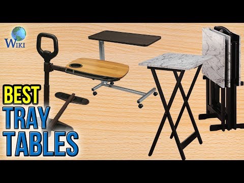 10 Best Tray Tables 2017 - UCXAHpX2xDhmjqtA-ANgsGmw