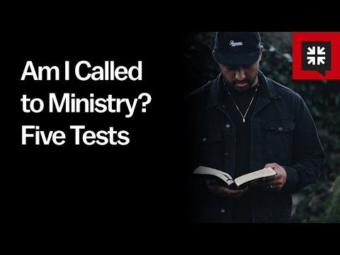 Am I Called to Ministry? Five Tests
